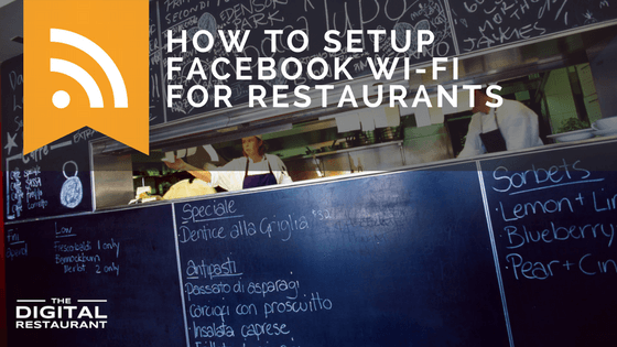 How To Setup Facebook Wi-Fi For Restaurants