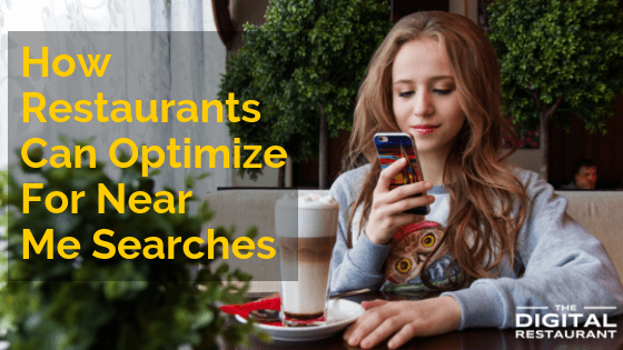 How Restaurants Can Optimize For Near Me Searches