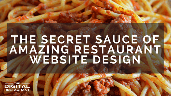 The Secret Sauce of Amazing Restaurant Website Design